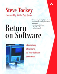 Return on Software, by Steve Tockey
