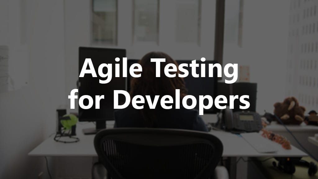 Agile Testing for Software Developers Course Image