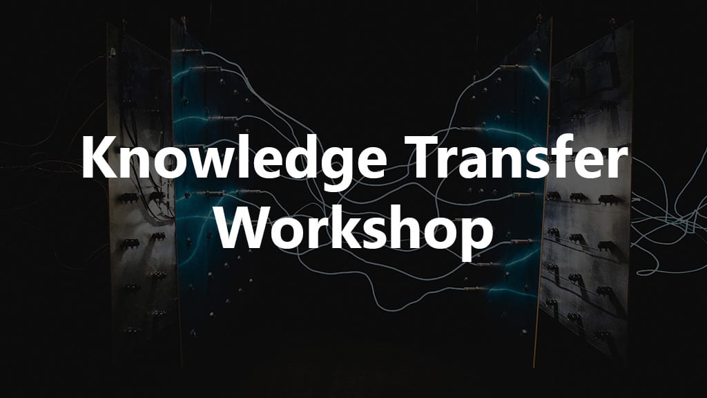 Knowledge Transfer Workshop