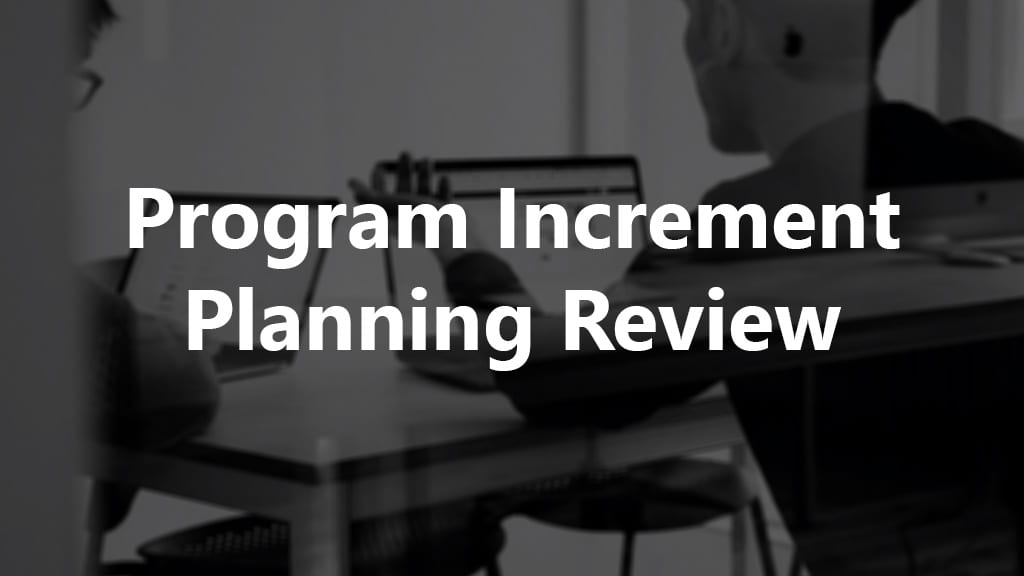 program increment planning review workshop